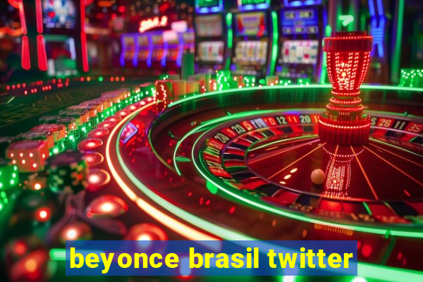 beyonce brasil twitter